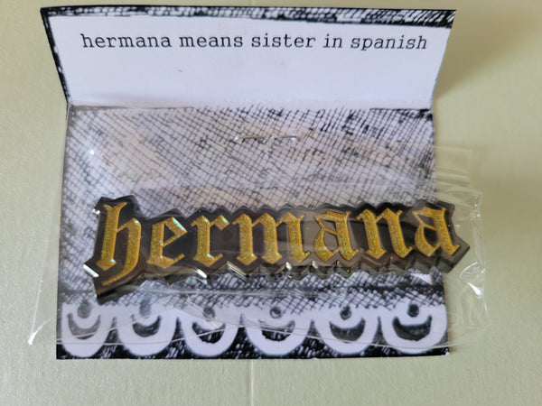 Hermana Pin