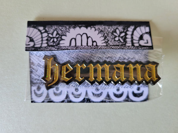 Hermana Pin